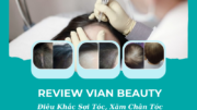 Vian Beauty: Điêu khắc sợi tóc - Có nên chi tiền cho dịch vụ này? 1